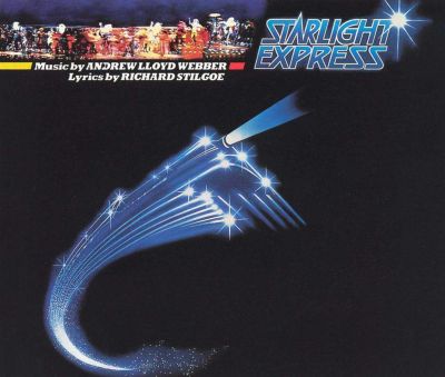 Starlight Express [Original London Cast]