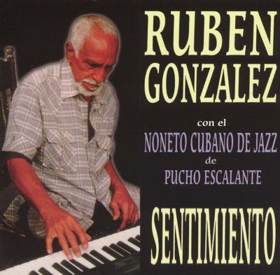 Rubén González: Sentimiento Tracks & Reviews | AllMusic