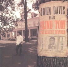 John Davis Plays Blind Tom, The Eighth Wonder
