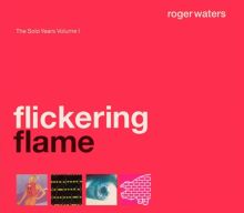 Flickering Flame: The Solo Years, Vol. 1