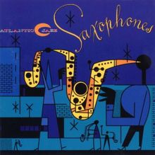 Atlantic Jazz: Saxophones