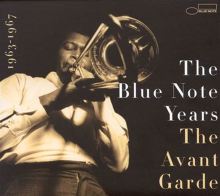 The Blue Note Years, Vol. 5: Avant Garde 1963-1967