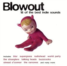 Blowout: 18 of the Best Indie Songs