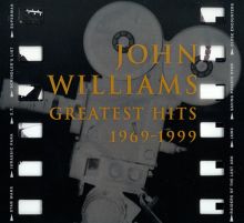 John Williams: Greatest Hits, 1969-1999
