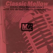 Classic Mellow Mastercuts, Vol. 1