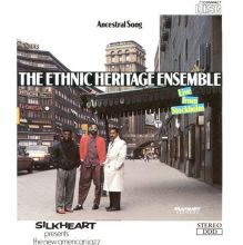 Ethnic Heritage Ensemble — Biography, Discography, Albums & Expert