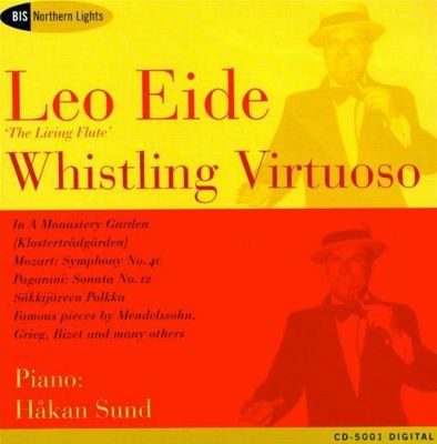 Leo Eide, Whistling Virtuoso