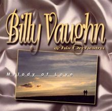 Melody of Love: The Best of Billy Vaughn [Ranwood]