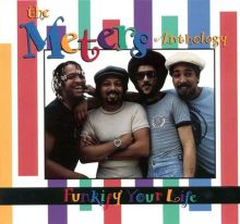 Funkify Your Life: The Meters Anthology
