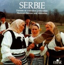 Serbie: Pastoral Dances and Melodies