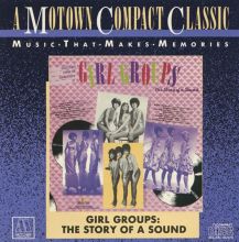 Girl Groups: The Story of a Sound