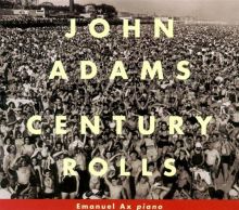 John Adams: Century Rolls