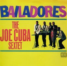 Joe Cuba Sextet — Biography, Discography, Albums & Expert Reviews