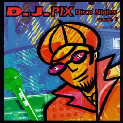 Disco Nights, Vol. 7: DJ Pix