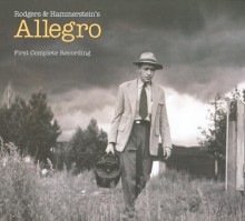 Rodgers & Hammerstein's Allegro: First Complete Recording