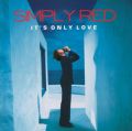 Simply Red: It's Only Love Tracks & Reviews | AllMusic