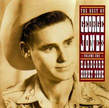 The Best of George Jones, Vol. 1: Hardcore Honky Tonk