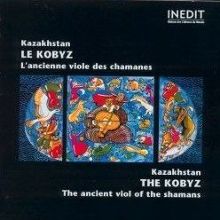 Kazakhstan: The Kobyz, the Ancient Viol of the Shamans
