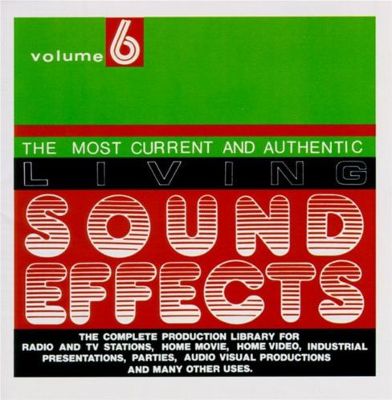 Living Sound Effects, Vol. 6