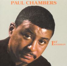 Paul Chambers — Biography, Discography, Albums & Expert Reviews