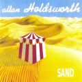 Allan Holdsworth: Sand Tracks & Reviews | AllMusic