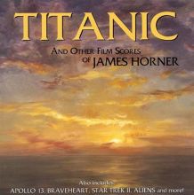 Titanic and Other Film Scores of James Horner