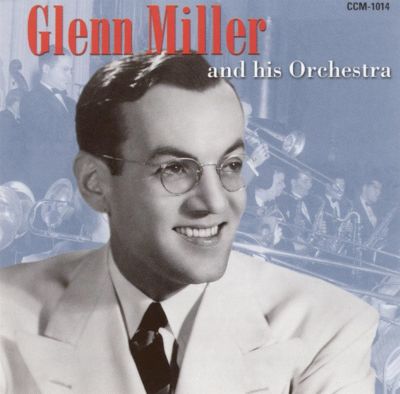 Glenn Miller & His Orchestra
