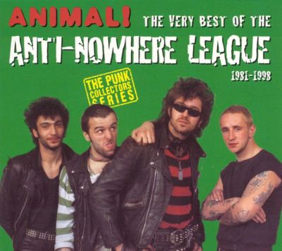 The Animal!: Very Best of Anti-Nowhere League, 1981-1998