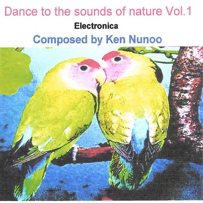 Dance to the Sounds of Nature, Vol. 1