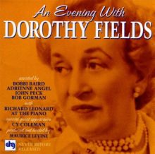 An Evening with Dorothy Fields