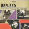 Refused: The Shape of Punk to Tracks & Reviews | AllMusic