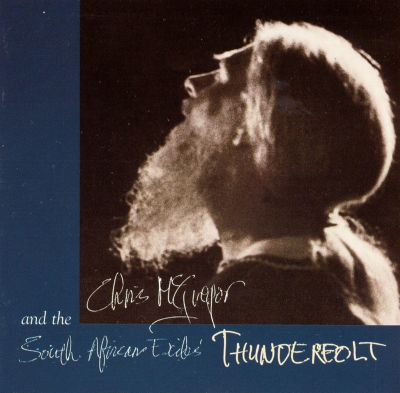 Thunderbolt - Chris McGregor & the South Afric | AllMusic