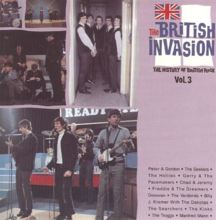 The British Invasion: History of British Rock, Vol. 3