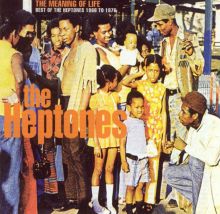 The Meaning of Life: The Best of the Heptones 1966-1976
