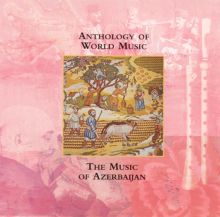 Anthology of World Music: Azerbaijan