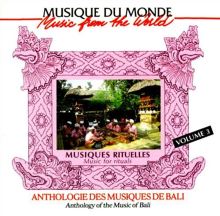 Anthology of the Music of Bali, Vol. 3: Music for Rituals