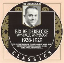 Bix Beiderbecke with Paul Whiteman 1928-1929