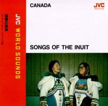 Canada: Songs of the Inuit People
