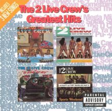 The 2 Live Crew's Greatest Hits