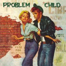 Problem Child