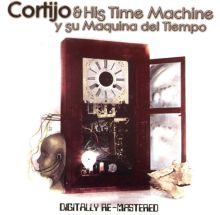 Cortijo & His Time Machine