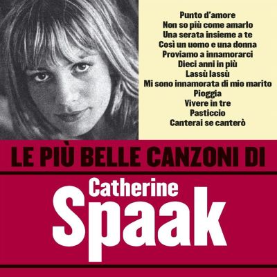 Le Piu' Belle Canzoni di Catherine Spaak