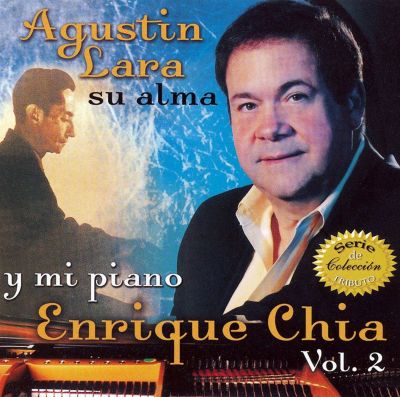 Agustin Lara Su Alma y Mi Piano, Vol. 2