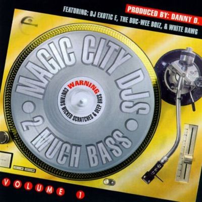 Magic City DJs: 2 Much Bass, Vol. 1
