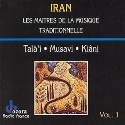 Les Iran: Maitres de la Musique Traditionnelle, Vol. 1