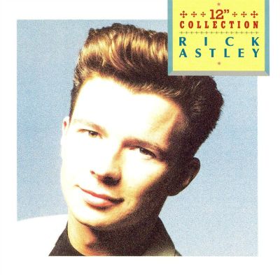 12 Inch Collection [1999] - Rick Astley | Album | AllMusic