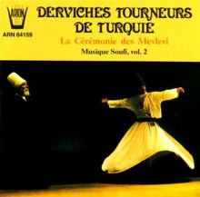 Derviches Tourneurs De Turquie (Le Cérémonie Des Mevlevî: Musique Soufi, Vol. 2)