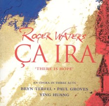 Roger Waters: Ça Ira (There Is Hope)