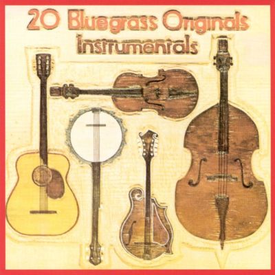 20 Bluegrass Originals: Instrumentals