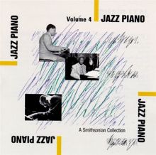 Smithsonian Collection of Jazz Piano, Vol. 4